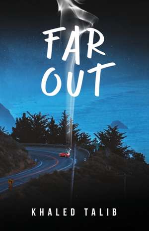 Far Out de Khaled Talib