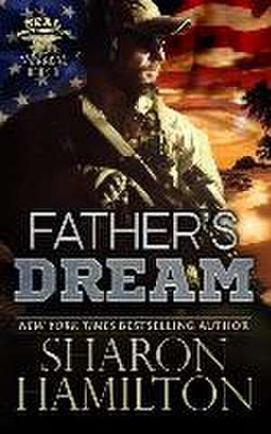 A Father's Dream: True Blue Dad de Sharon Hamilton