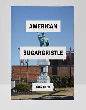 American Sugargristle de Toby Huss