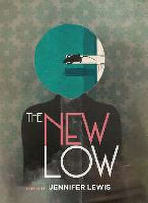 The New Low de Jennifer Lewis