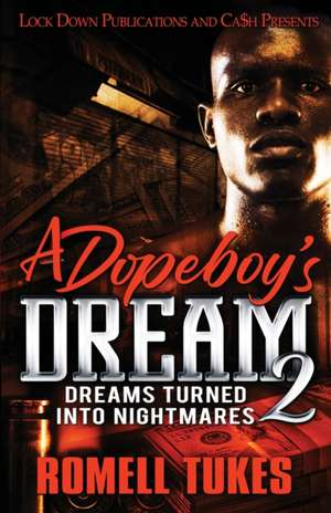 A Dopeboy's Dream 2 de Romell Tukes