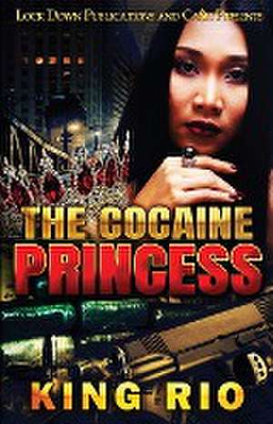 The Cocaine Princess de King Rio