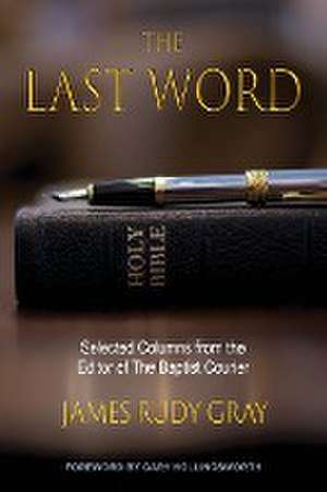 The Last Word de James Rudy Gray