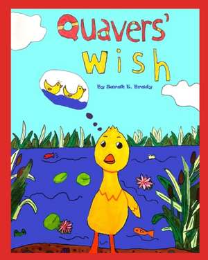 Quavers' Wish de Sarah Brady