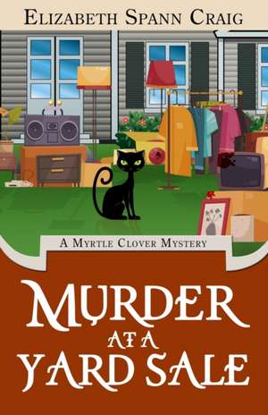 Murder at a Yard Sale de Elizabeth Spann Craig