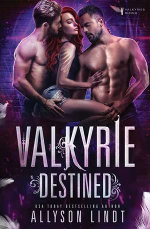 Valkyrie Destined de Allyson Lindt