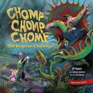 Chomp, Chomp, Chomp, the Snapfast Challenge de Jp Sears