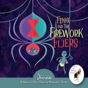 Fenix and the Firework Fliers de Once Upon A Dance