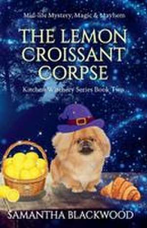 The Lemon Croissant Corpse de Samantha Blackwood