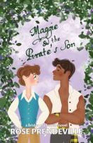 Maggie and the Pirate's Son de Rose Prendeville