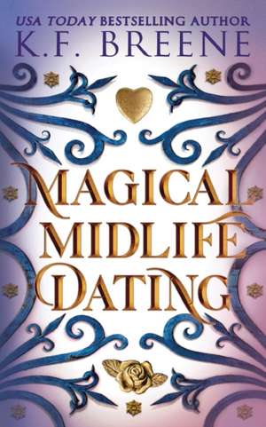 Magical Midlife Dating de K. F. Breene