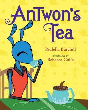 AnTwon's Tea de Paulella Burchill