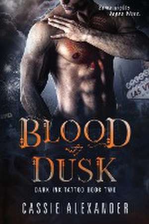 Blood at Dusk de Cassie Alexander