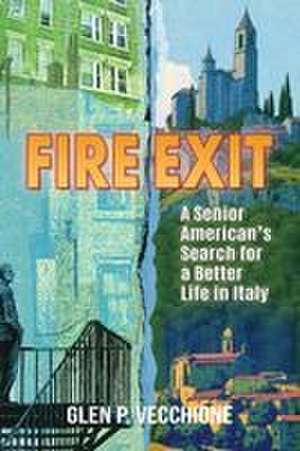 Fire Exit de Glen P. Vecchione