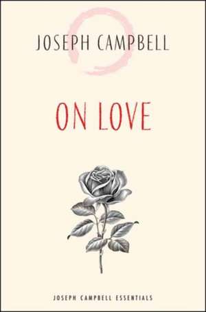 On Love de Joseph Campbell