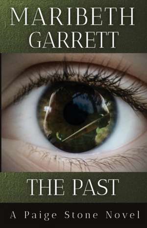 The Past de Maribeth Garrett