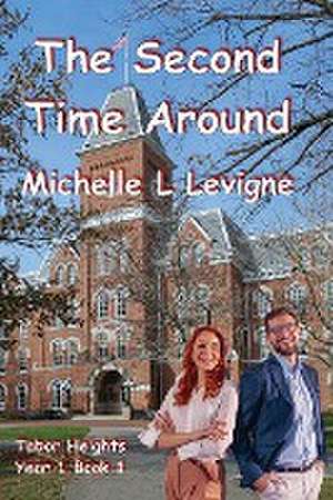 The Second Time Around de Michelle L. Levigne