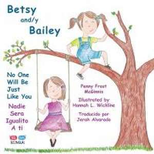 Betsy and/y Bailey de Penny McGinnis