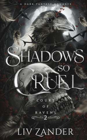 Shadows so Cruel de Liv Zander