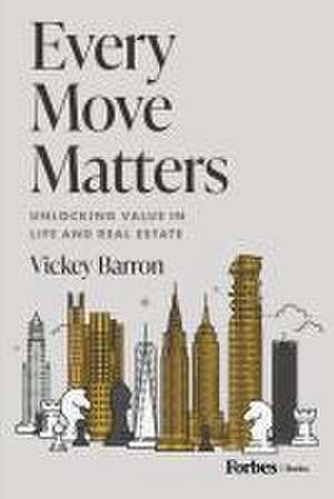 Every Move Matters de Vickey Barron