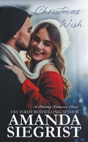 Christmas Wish de Amanda Siegrist