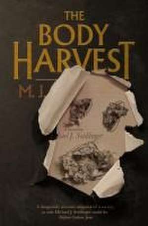 The Body Harvest de Michael J Seidlinger