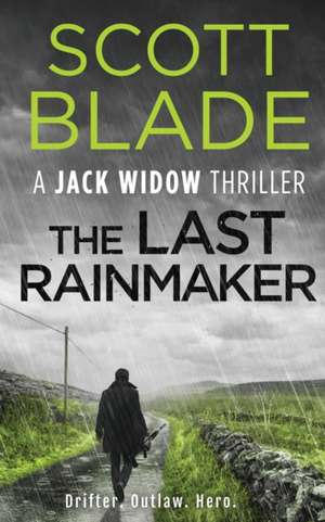 The Last Rainmaker de Scott Blade