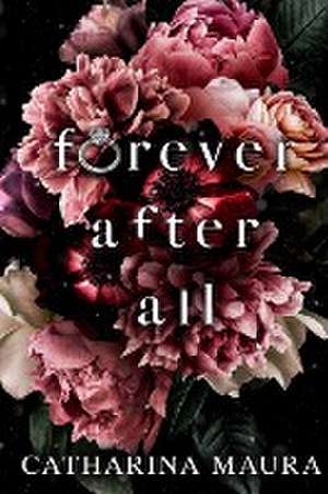 Forever After All de Catharina Maura