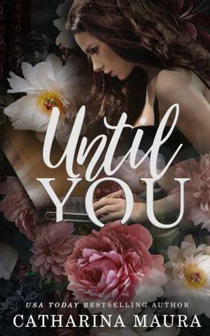 Until You de Catharina Maura