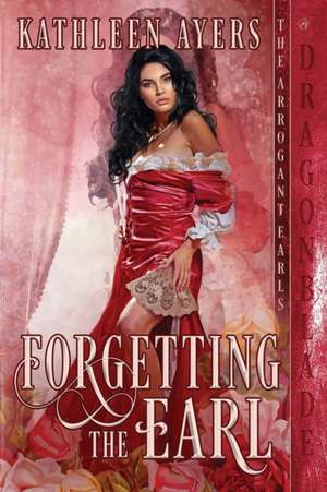 Forgetting the Earl de Kathleen Ayers