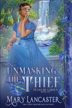 Unmasking the Thief de Mary Lancaster