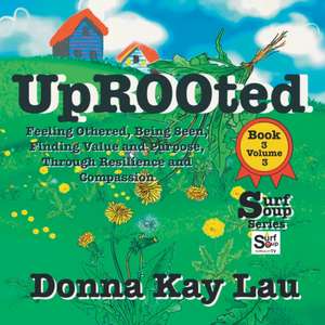 Uprooted de Donna Kay Lau