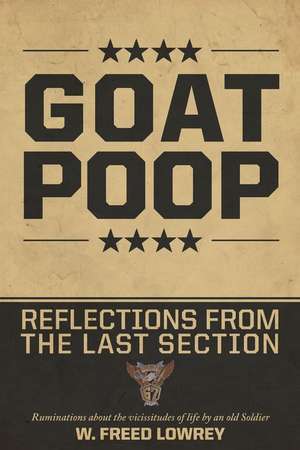 Goat Poop - Reflections from the Last Section de W Freed Lowrey