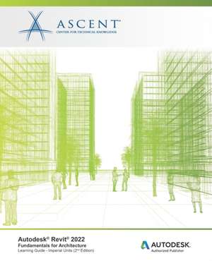 Ascent - Center for Technical Knowledge: AUTODESK REVIT 2022