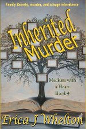 Inherited Murder de Erica J Whelton