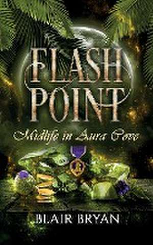 Flash Point de Blair Bryan