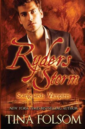 Ryder's Storm de Tina Folsom