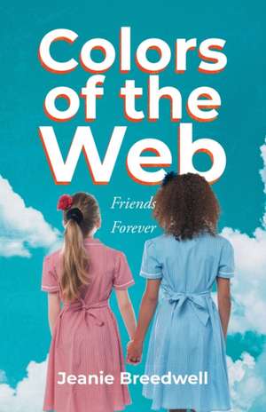 Colors of the Web de Jeanie Breedwell