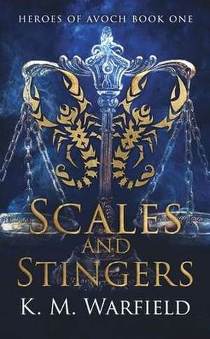 Scales and Stingers de K. M. Warfield