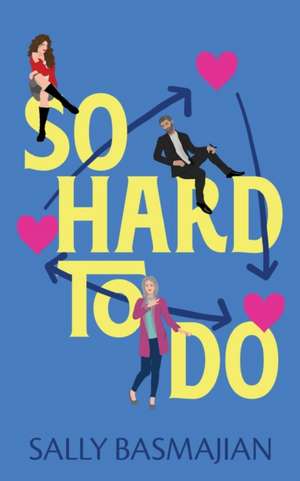 So Hard to Do de Sally Basmajian