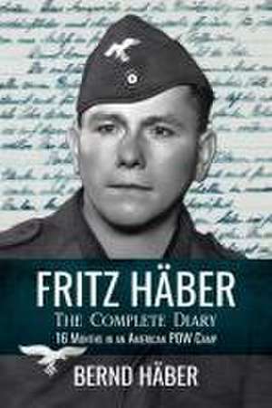 Fritz Häber, The Complete Diary de Bernd Häber