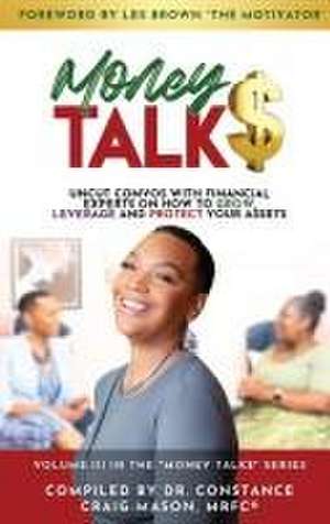 Money TALK$ de MRFC® Constance Craig-Mason