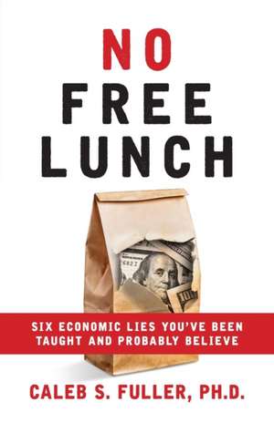 No Free Lunch de Caleb S Fuller