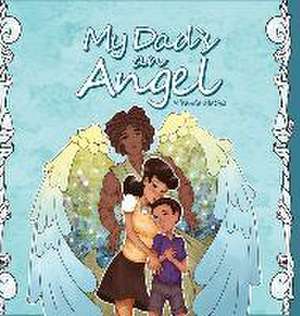 My Dad's An Angel de Miranda Mathis