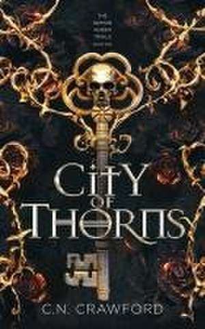 City of Thorns de C N Crawford