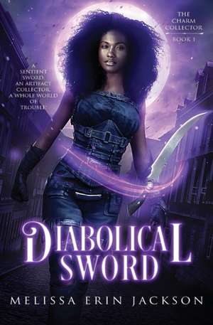 Diabolical Sword de Melissa Erin Jackson