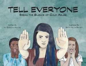 Tell Everyone de Kim Bushman Aguilar