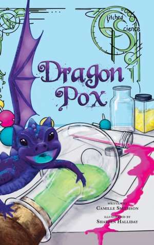 Dragon Pox de Camille Smithson