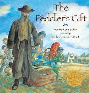 The Peddler's Gift de Maxine Rose Schur