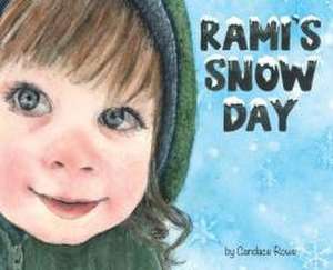 Rami's Snow Day de Candace Rowe